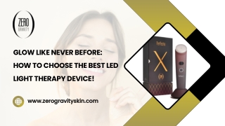 Glow Like Never Before How to Choose the Best LED Light Therapy Device!