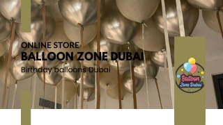 Balloon Zone Dubai - Best Birthday Balloons for Every Celebration