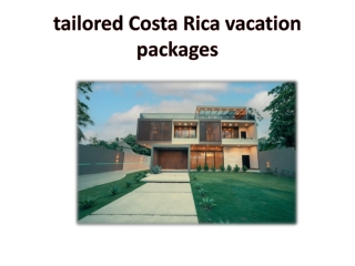 tailored Costa Rica vacation packages