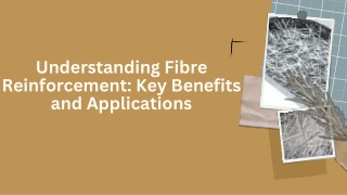 understanding fibre reinforcement key benefits