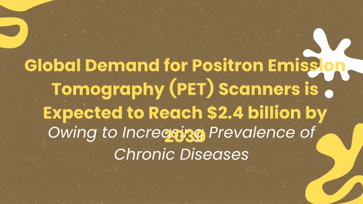 global demand for positron emission tomography