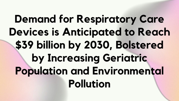 demand for respiratory care devices