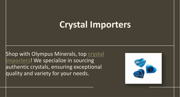 crystal importers