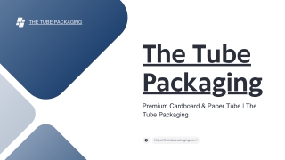 the tube packaging