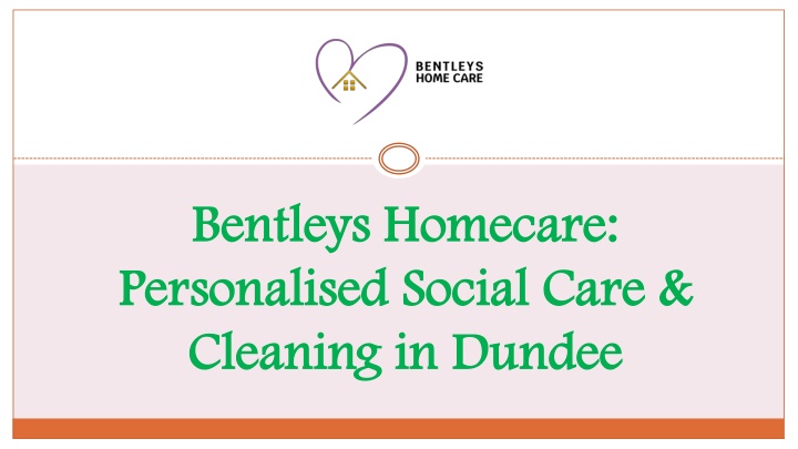 bentleys homecare personalised social care cleaning in dundee