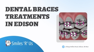 Dental Braces Treatments in Edison