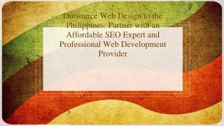 Outsource Web Design to the Philippines Partner with an Affordable SEO Expert and Professional Web Development Provider