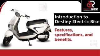 Introduction to Destiny Electric Bike – Features, Specifications, and Benefits