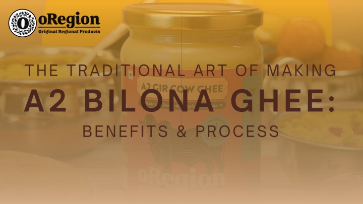 the traditional art of making a2 bilona ghee