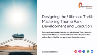 Designing the Ultimate Thrill: Mastering Theme Park Development and Execution