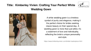 Kimberley Vivien: Crafting Your Perfect White Wedding Gown