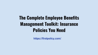 The Complete Employee Benefits Management Toolkit_ Insurance Policies You Need