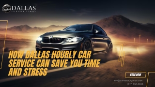 How Dallas Hourly Car Service Can Save You Time and Stress