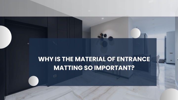 why is the material of entrance matting