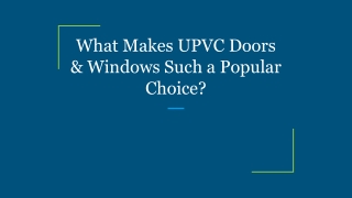 what makes upvc doors windows such a popular