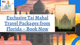 Exclusive Taj Mahal Travel Packages from Florida – Book Now