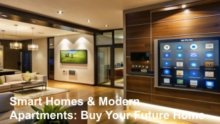 Smart Homes & Modern Apartments_ Buy Your Future Home