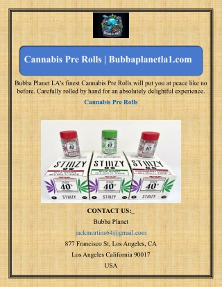 bubba planet la s finest cannabis pre rolls will