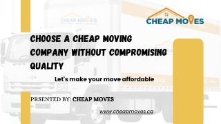 Choose a Cheap Moving Company Without Compromising Quality