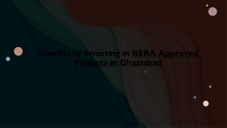 Benefits of Investing in RERA Approved Projects in Ghaziabad_