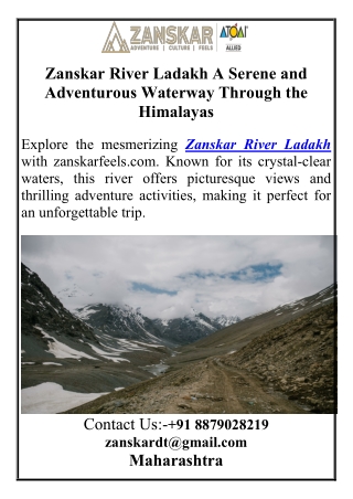 Zanskar River Ladakh A Serene and Adventurous Waterway Through the Himalayas