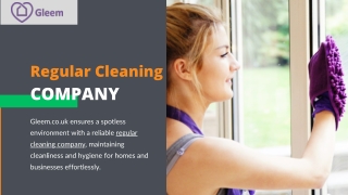 Regular Cleaning Company | Gleem Cleaning