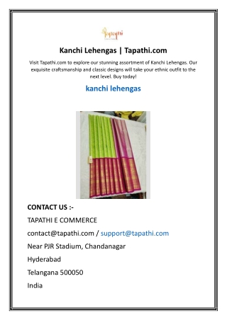 Kanchi Lehengas  Tapathi