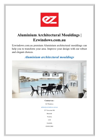 Aluminium Architectural Mouldings  Ezwindows.com.au