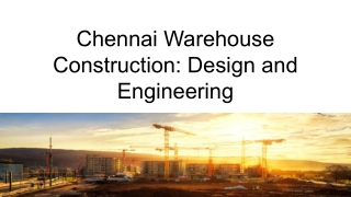 Chennai Warehouse Construction_ Design and Engineering