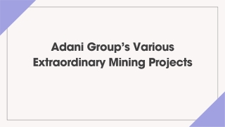 Adani Group’s Various Extraordinary Mining Projects