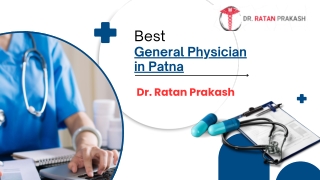 Best General Physician in Patna: Dr. Ratan Prakash