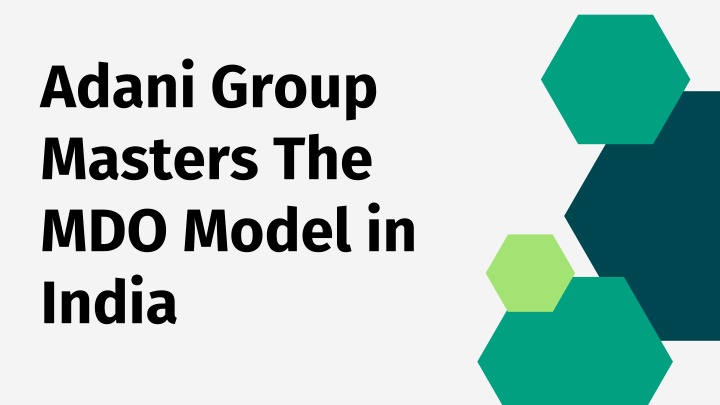 adani group masters the mdo model in india