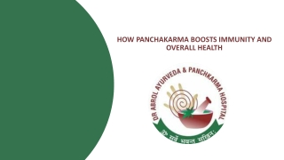 How Panchakarma Boosts Immunity And Overall Health