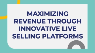 Live Selling Platform: The Future of E-Commerce Engagement"