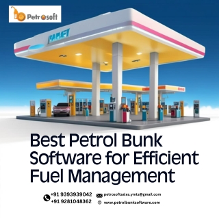 Best Petrol Bunk Software for Efficient Fuel Management