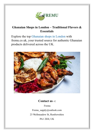 Ghanaian Shops in London – Traditional Flavors & Essentials