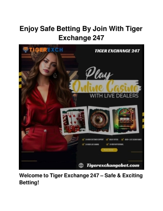 enjoy safe betting by join with tiger exchange 247