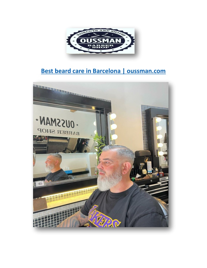 best beard care in barcelona oussman com