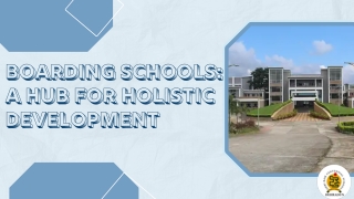 Boarding Schools A Hub for Holistic Development