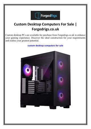 custom desktop computers for sale forgedrigs co uk