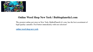 online weed shop new york bubbaplanetla1 com