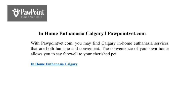 in home euthanasia calgary pawpointvet com