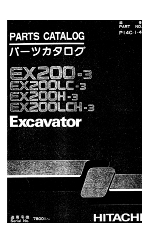 Hitachi EX200-3, EX200LC-3, EX200H-3, EX200LCH-3 Excavator Parts Catalogue Manual Instant Download (Serial No.  78001 an