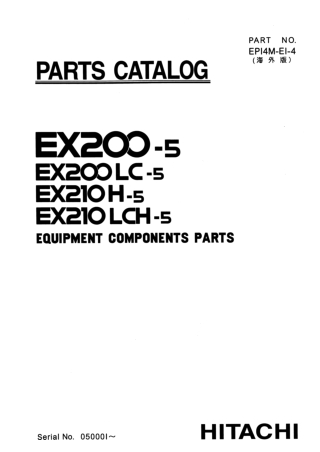 Hitachi EX200-5, EX200LC-5, EX210H-5, EX210LCH-5 Equipment Components Parts Catalogue Manual Instant Download (Serial No