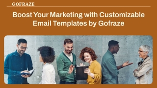 Boost Your Marketing with Customizable Email Templates by Gofraze