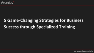 5 Game-Changing Strategies for Business Success through Specialized Training