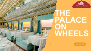 Welcome To The Palace on Wheels