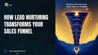 How-Lead-Nurturing-Transforms-Your-Sales-Funnel.pptx