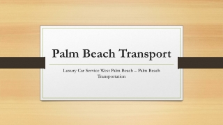 Luxury Car Service West Palm Beach – Palm Beach Transportation