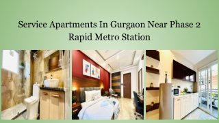 Service Apartments In Gurgaon Near Phase 2 Rapid Metro Station